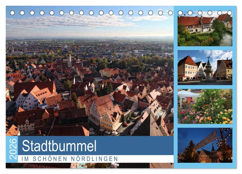 Stadtbummel im schönen Nördlingen (Tischkalender 2026 DIN A5 quer) CALVENDO Monatskalender
