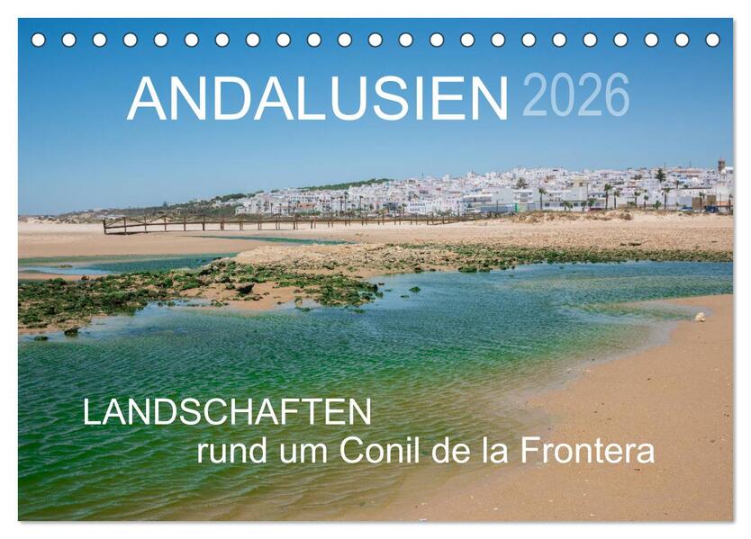 Andalusien - Landschaften rund um Conil de la Frontera (Tischkalender 2026 DIN A5 quer) CALVENDO Monatskalender