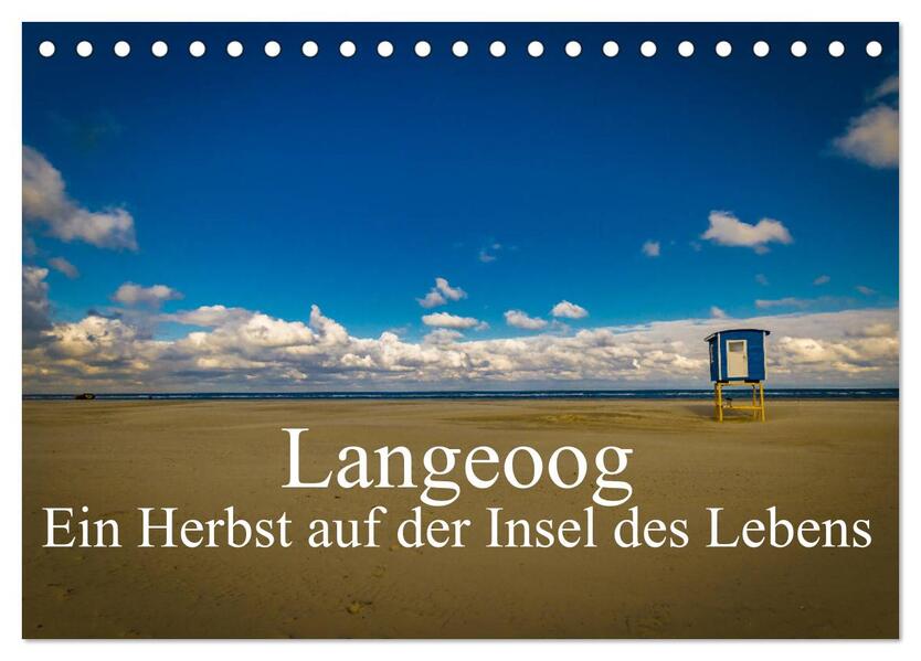 Langeoog - Ein Herbst auf der Insel des Lebens (Tischkalender 2026 DIN A5 quer) CALVENDO Monatskalender