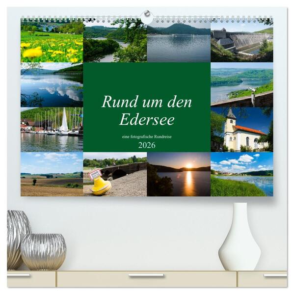 Rund um den Edersee (hochwertiger Premium Wandkalender 2026 DIN A2 quer) Kunstdruck in Hochglanz