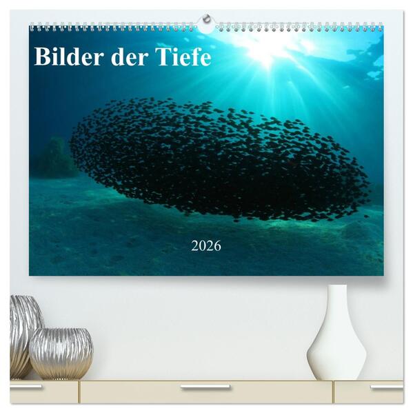 Bilder der Tiefe 2026 (hochwertiger Premium Wandkalender 2026 DIN A2 quer) Kunstdruck in Hochglanz