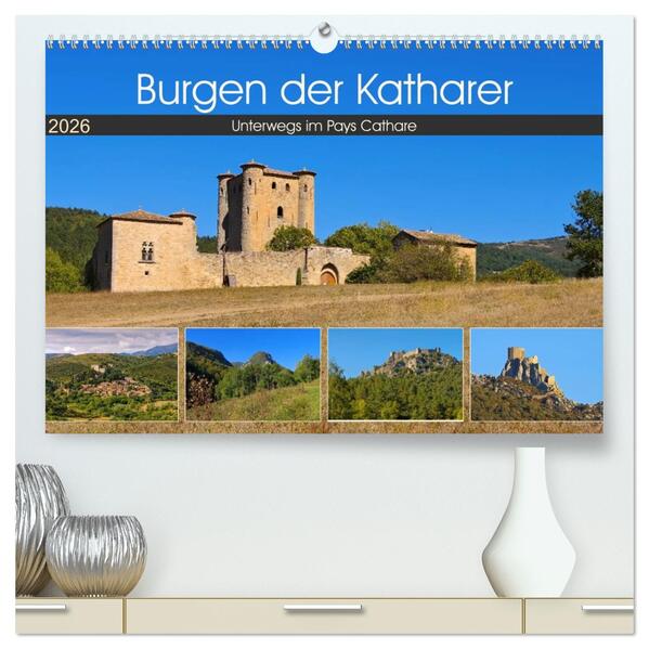 Burgen der Katharer - Unterwegs im Pays Cathare (hochwertiger Premium Wandkalender 2026 DIN A2 quer) Kunstdruck in Hochglanz