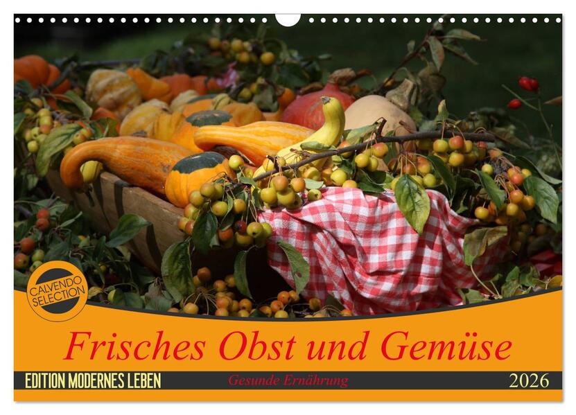 Frisches Obst und Gemüse (Wandkalender 2026 DIN A3 quer) CALVENDO Monatskalender
