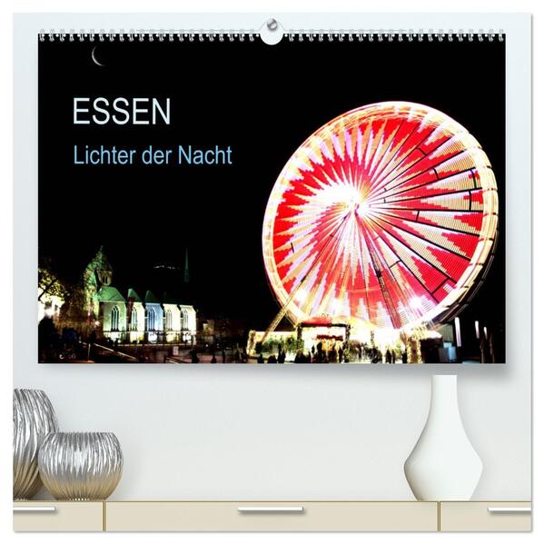 Essen Lichter der Nacht (hochwertiger Premium Wandkalender 2026 DIN A2 quer) Kunstdruck in Hochglanz