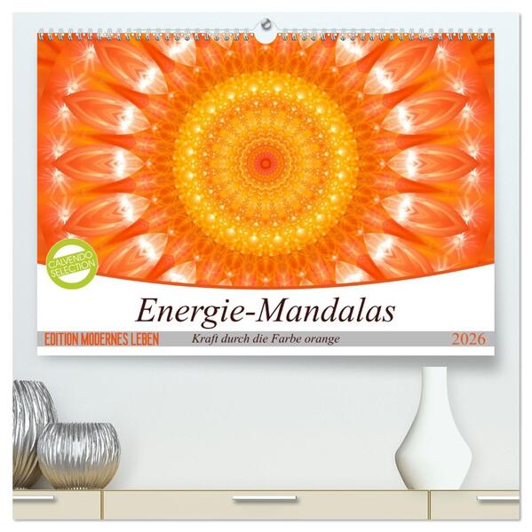 Energie - Mandalas in orange (hochwertiger Premium Wandkalender 2026 DIN A2 quer) Kunstdruck in Hochglanz