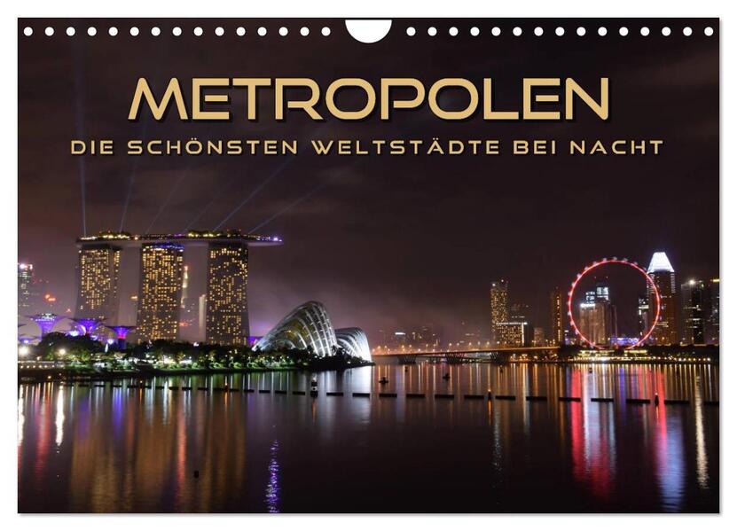 METROPOLEN - die schönsten Weltstädte bei Nacht (Wandkalender 2026 DIN A4 quer) CALVENDO Monatskalender