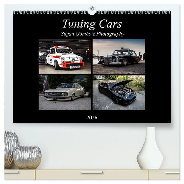 Tuning Cars (hochwertiger Premium Wandkalender 2026 DIN A2 quer) Kunstdruck in Hochglanz