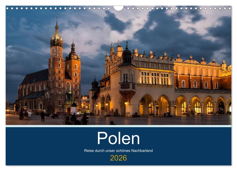 Polen - Reise durch unser schönes Nachbarland (Wandkalender 2026 DIN A3 quer) CALVENDO Monatskalender