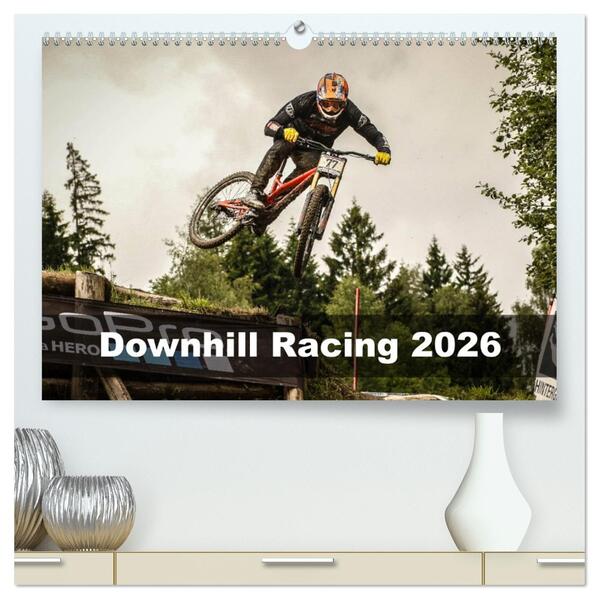 Downhill Racing 2026 (hochwertiger Premium Wandkalender 2026 DIN A2 quer) Kunstdruck in Hochglanz