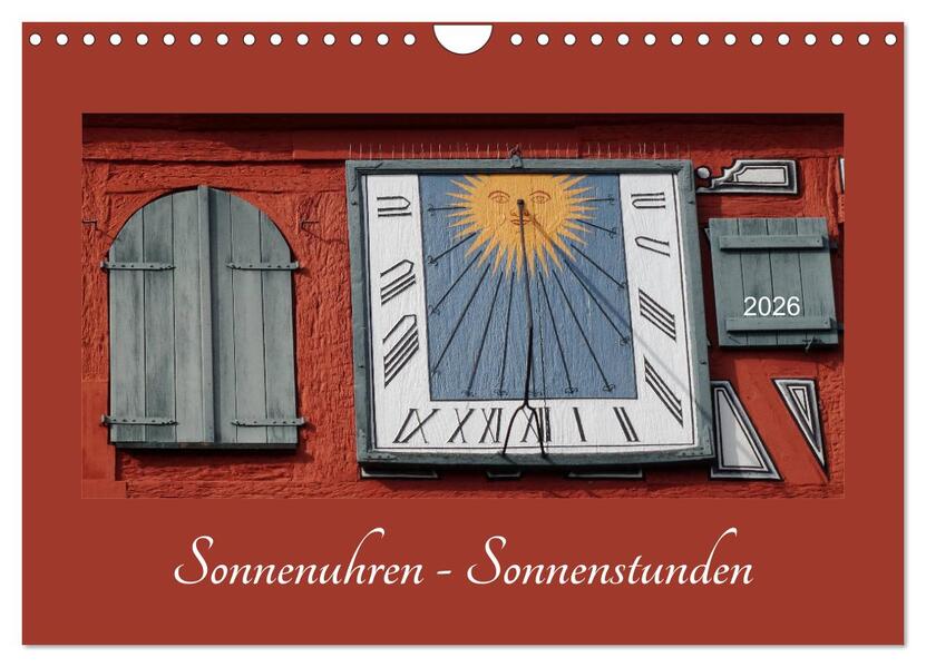 Sonnenuhren - Sonnenstunden (Wandkalender 2026 DIN A4 quer) CALVENDO Monatskalender