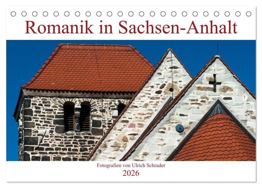 Romanik in Sachsen-Anhalt (Tischkalender 2026 DIN A5 quer) CALVENDO Monatskalender