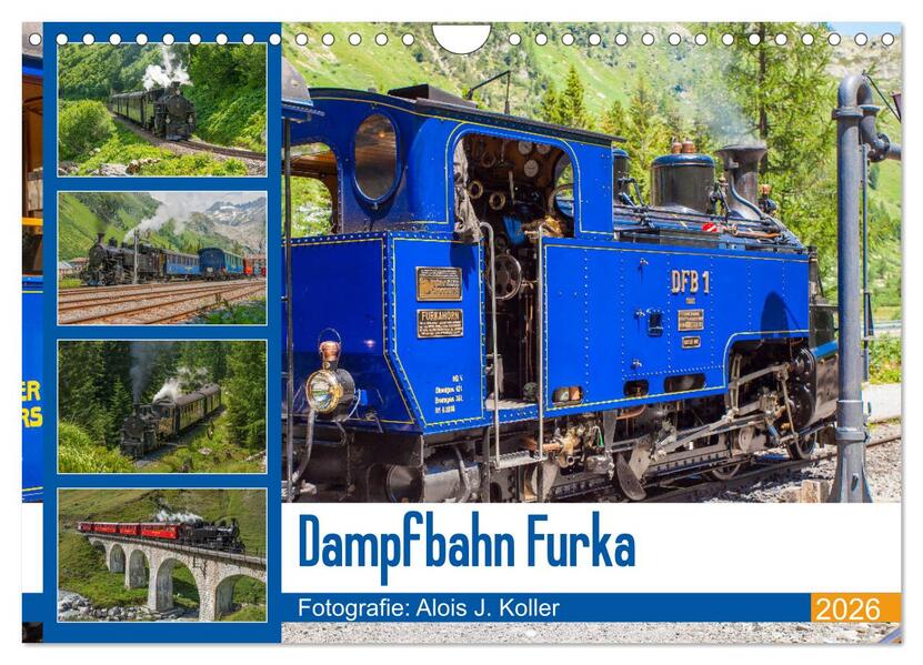 Dampfbahn Furka 2026 (Wandkalender 2026 DIN A4 quer) CALVENDO Monatskalender
