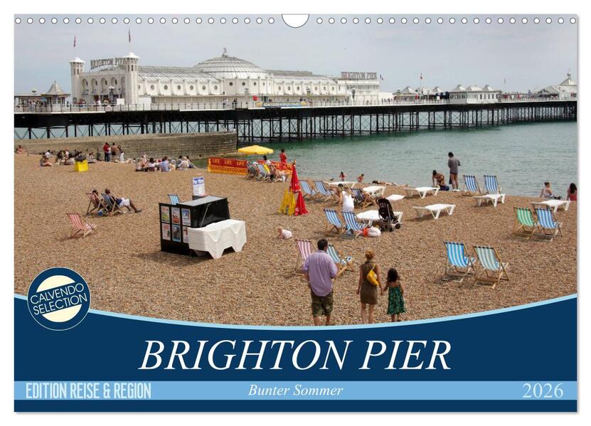 Brighton Pier Bunter Sommer (Wandkalender 2026 DIN A3 quer) CALVENDO Monatskalender