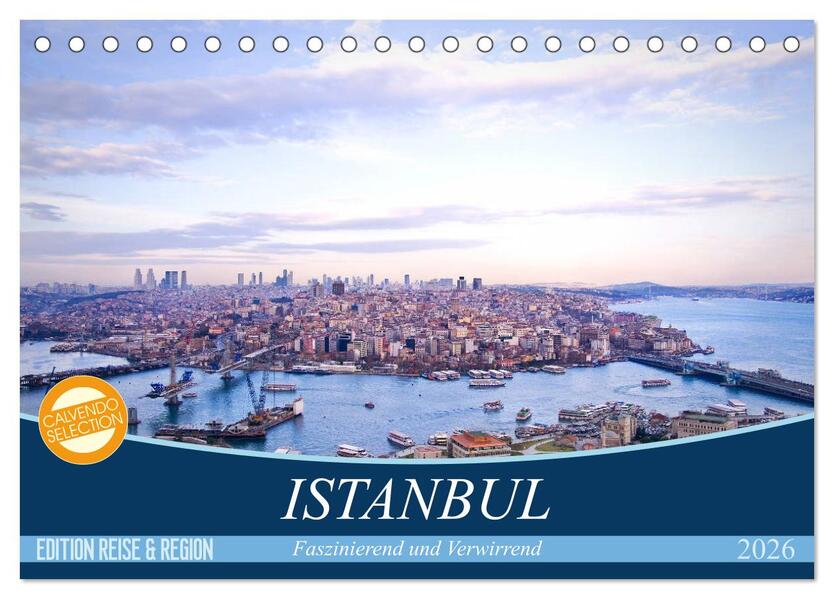 Istanbul - Faszinierend und Verwirrend (Tischkalender 2026 DIN A5 quer) CALVENDO Monatskalender