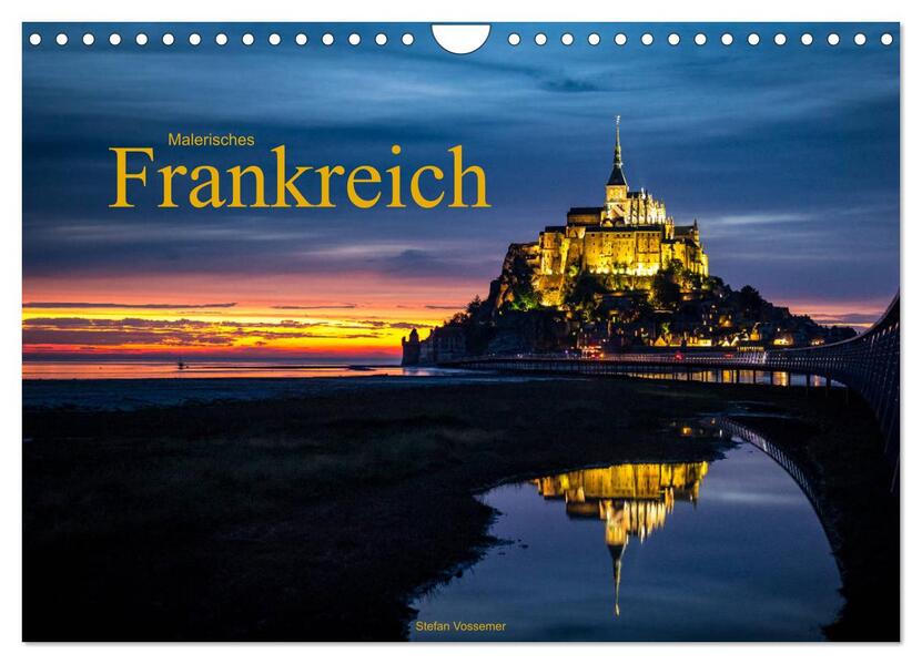 Malerisches Frankreich (Wandkalender 2026 DIN A4 quer) CALVENDO Monatskalender