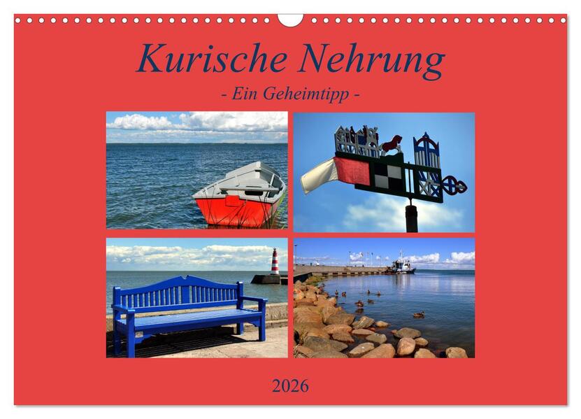 Kurische Nehrung - ein Geheimtipp (Wandkalender 2026 DIN A3 quer) CALVENDO Monatskalender