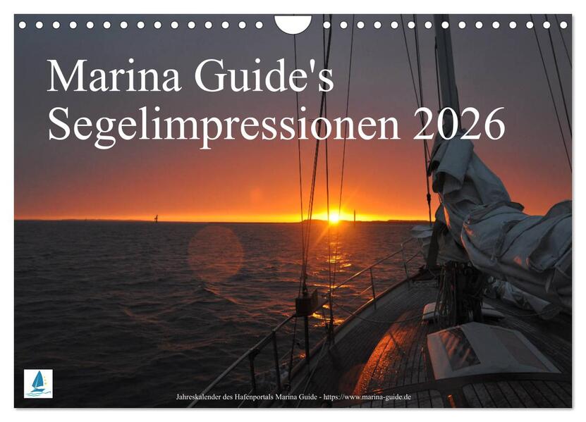 Marina Guide's Segelimpressionen 2026 (Wandkalender 2026 DIN A4 quer) CALVENDO Monatskalender