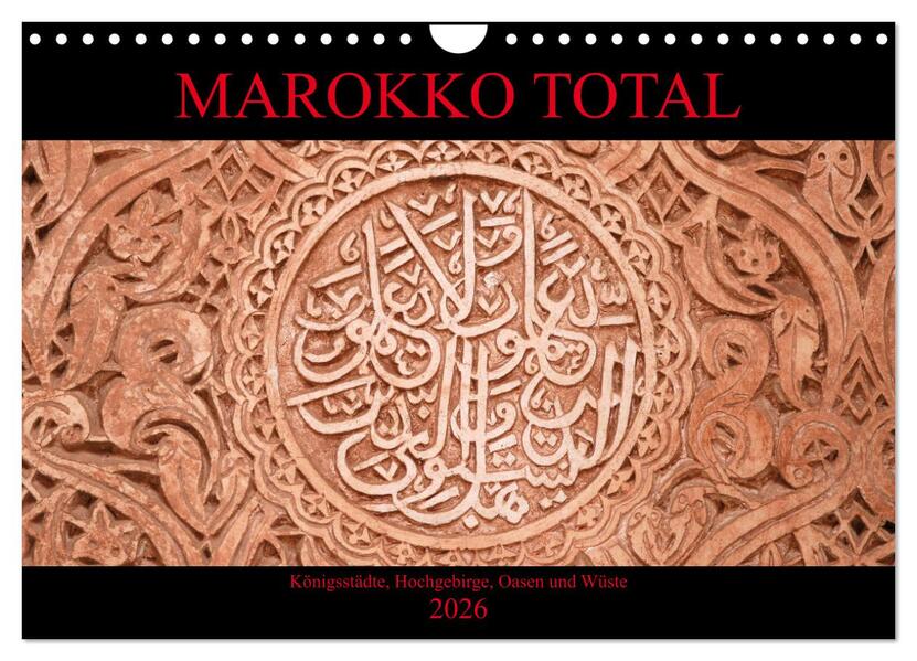 Marokko total (Wandkalender 2026 DIN A4 quer) CALVENDO Monatskalender