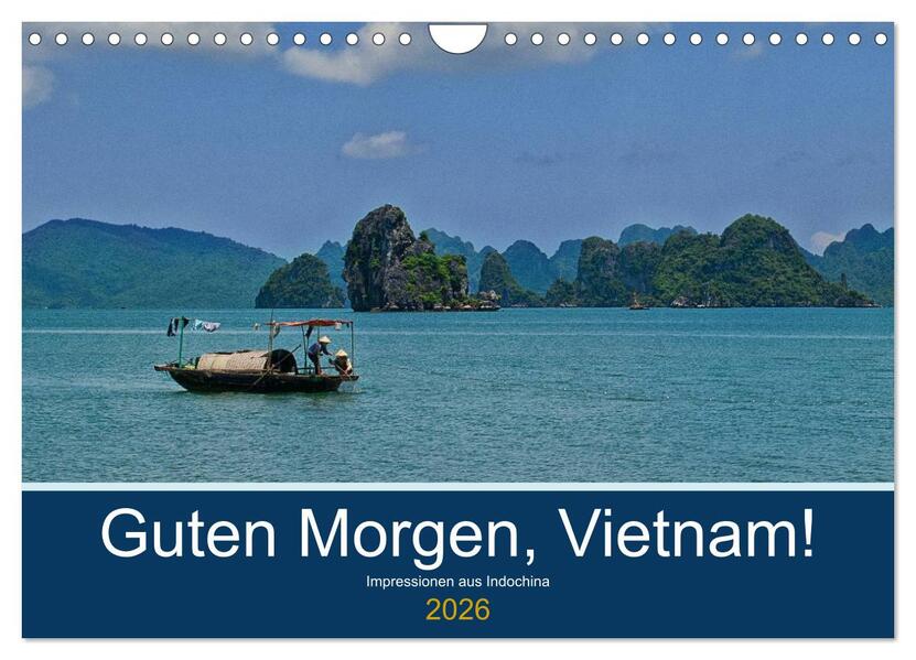 Guten Morgen Vietnam! (Wandkalender 2026 DIN A4 quer) CALVENDO Monatskalender