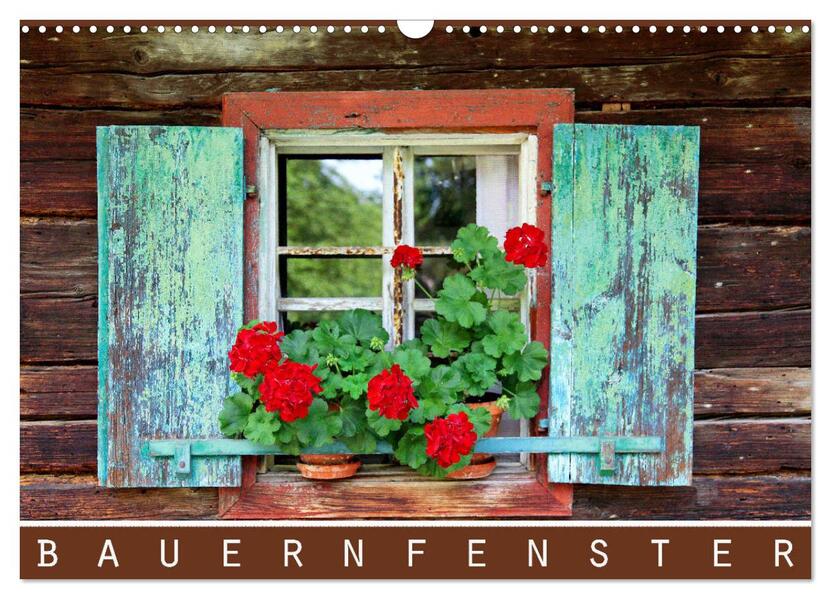 Bauernfenster (Wandkalender 2026 DIN A3 quer) CALVENDO Monatskalender