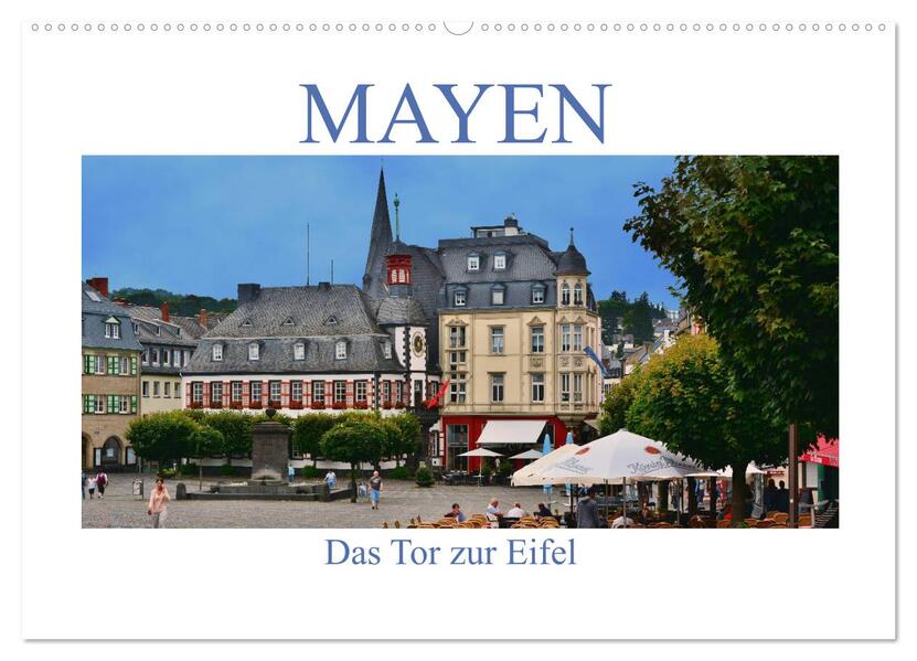 Mayen - Das Tor zur Eifel (Wandkalender 2026 DIN A2 quer) CALVENDO Monatskalender