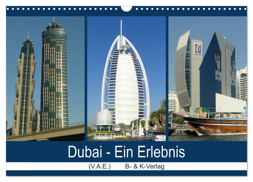 Dubai - Ein Erlebnis (Wandkalender 2026 DIN A3 quer) CALVENDO Monatskalender
