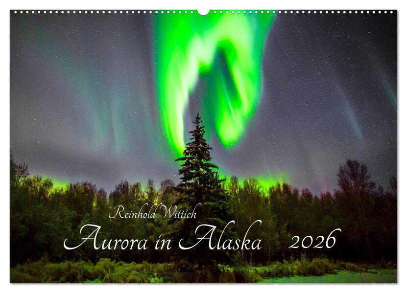 Aurora in Alaska (Wandkalender 2026 DIN A2 quer) CALVENDO Monatskalender