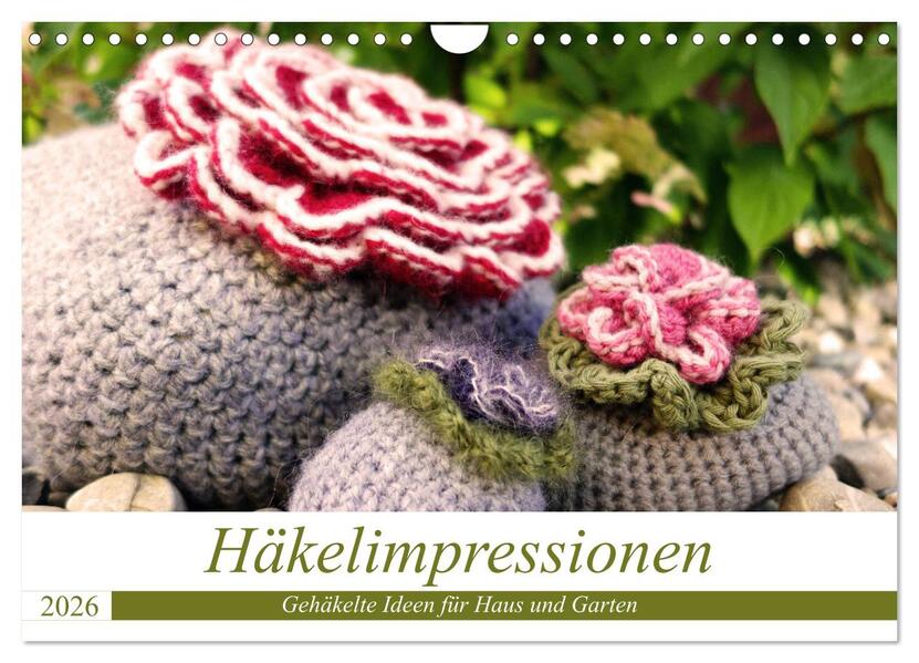 Häkelimpressionen - Gehäkelte Ideen für Haus und Garten (Wandkalender 2026 DIN A4 quer) CALVENDO Monatskalender
