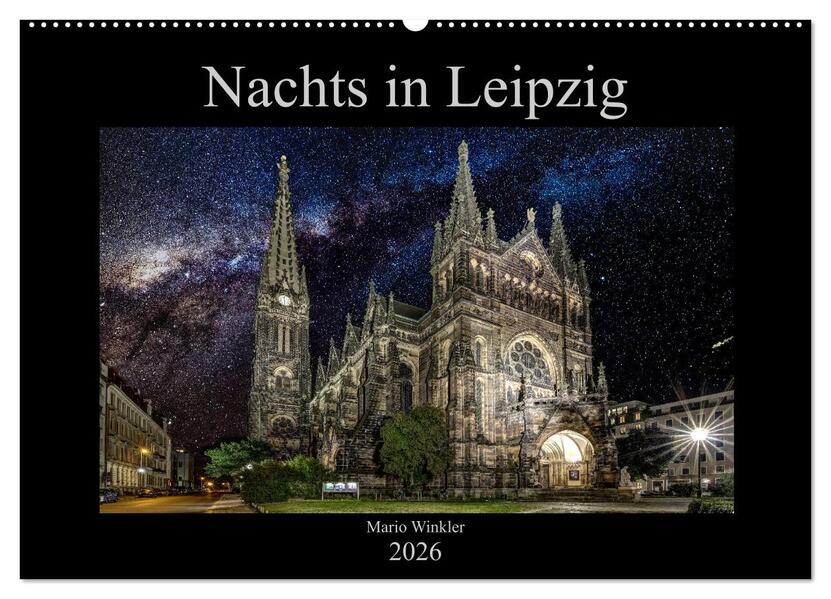 Nachts in Leipzig (Wandkalender 2026 DIN A2 quer) CALVENDO Monatskalender