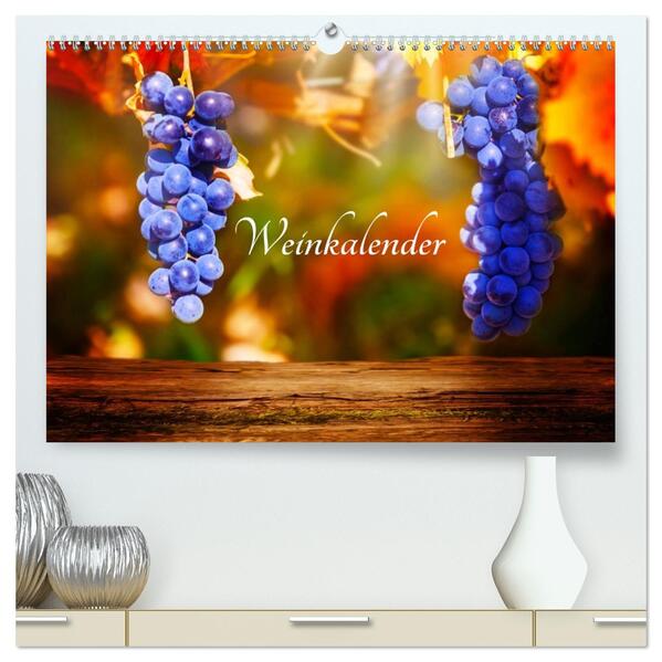 Weinkalender (hochwertiger Premium Wandkalender 2026 DIN A2 quer) Kunstdruck in Hochglanz