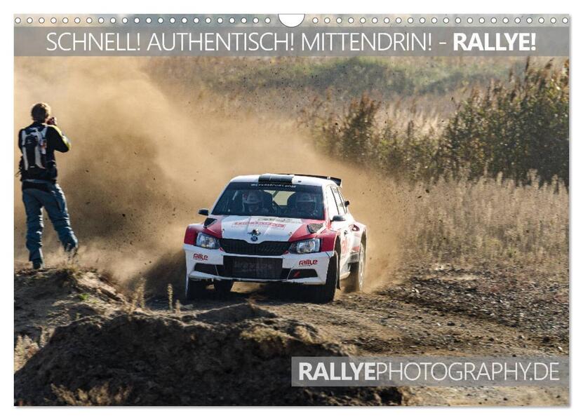SCHNELL! AUTHENTISCH! MITTENDRIN! - RALLYE! (Wandkalender 2026 DIN A3 quer) CALVENDO Monatskalender