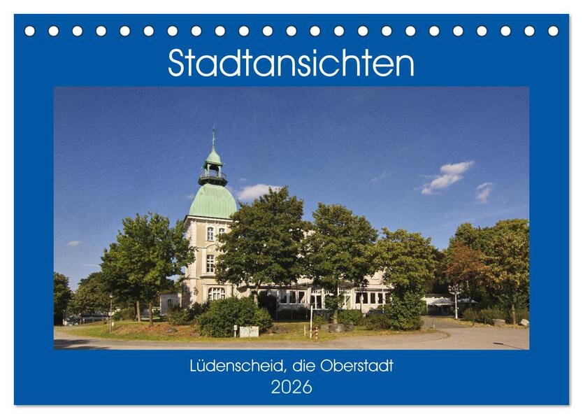 Stadtansichten Lüdenscheid die Oberstadt (Tischkalender 2026 DIN A5 quer) CALVENDO Monatskalender