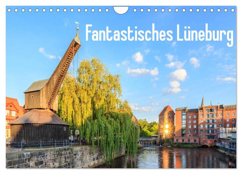 Fantastisches Lüneburg (Wandkalender 2026 DIN A4 quer) CALVENDO Monatskalender