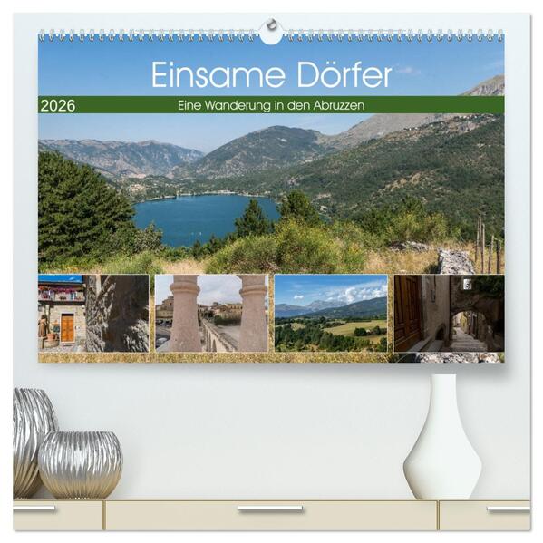 Einsame Dörfer - Eine Wanderung in den Abruzzen (hochwertiger Premium Wandkalender 2026 DIN A2 quer) Kunstdruck in Hochglanz