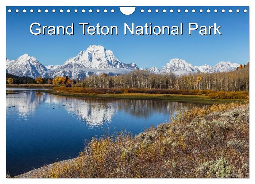 Grand Teton National Park (Wandkalender 2026 DIN A4 quer) CALVENDO Monatskalender