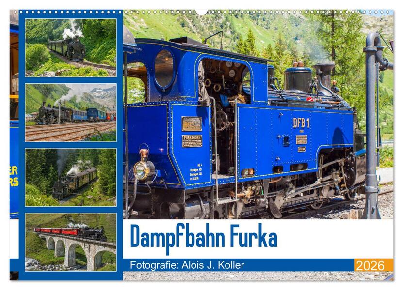 Dampfbahn Furka 2026 (Wandkalender 2026 DIN A2 quer) CALVENDO Monatskalender
