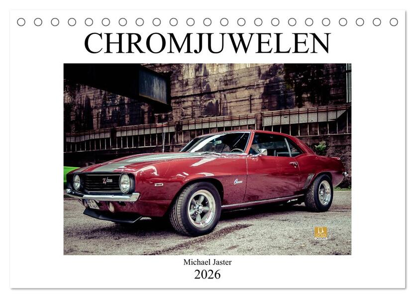 Chromjuwelen von Michael Jaster (Tischkalender 2026 DIN A5 quer) CALVENDO Monatskalender