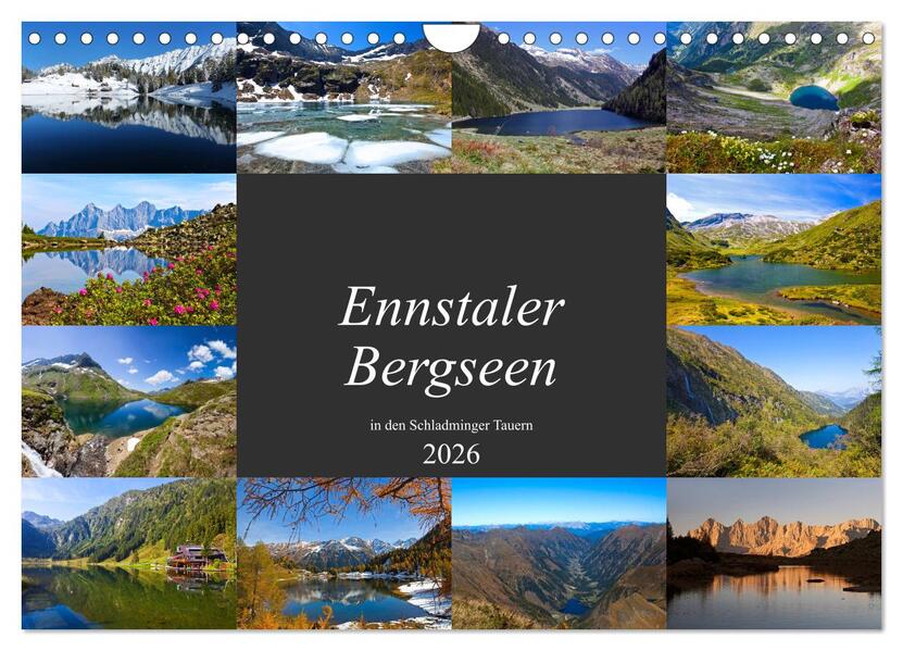 Ennstaler Bergseen in den Schladminger Tauern (Wandkalender 2026 DIN A4 quer) CALVENDO Monatskalender