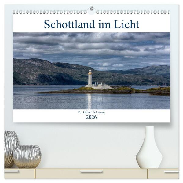Schottland im Licht (hochwertiger Premium Wandkalender 2026 DIN A2 quer) Kunstdruck in Hochglanz