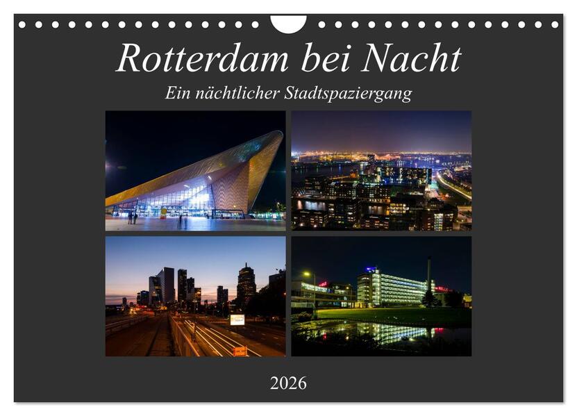 Rotterdam bei Nacht (Wandkalender 2026 DIN A4 quer) CALVENDO Monatskalender