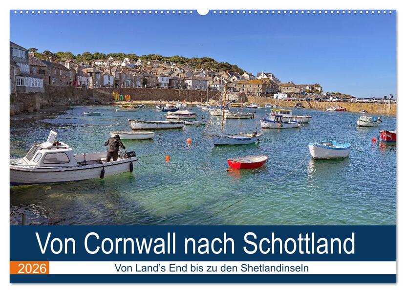 Von Cornwall nach Schottland (Wandkalender 2026 DIN A2 quer) CALVENDO Monatskalender