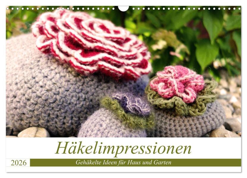 Häkelimpressionen - Gehäkelte Ideen für Haus und Garten (Wandkalender 2026 DIN A3 quer) CALVENDO Monatskalender