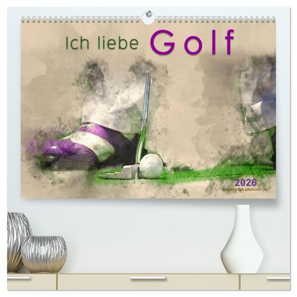 Ich liebe Golf (hochwertiger Premium Wandkalender 2026 DIN A2 quer) Kunstdruck in Hochglanz