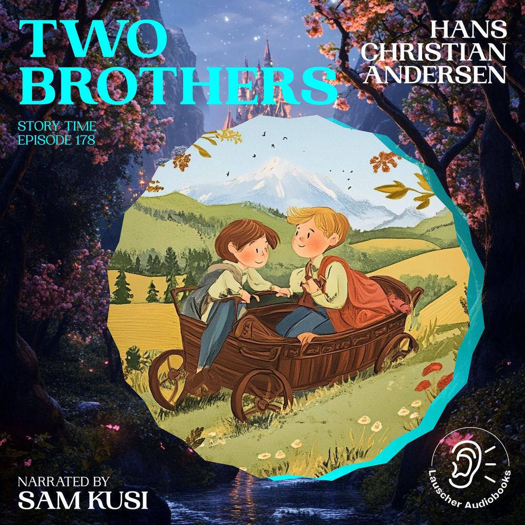 Two Brothers (Story Time Episode 178)