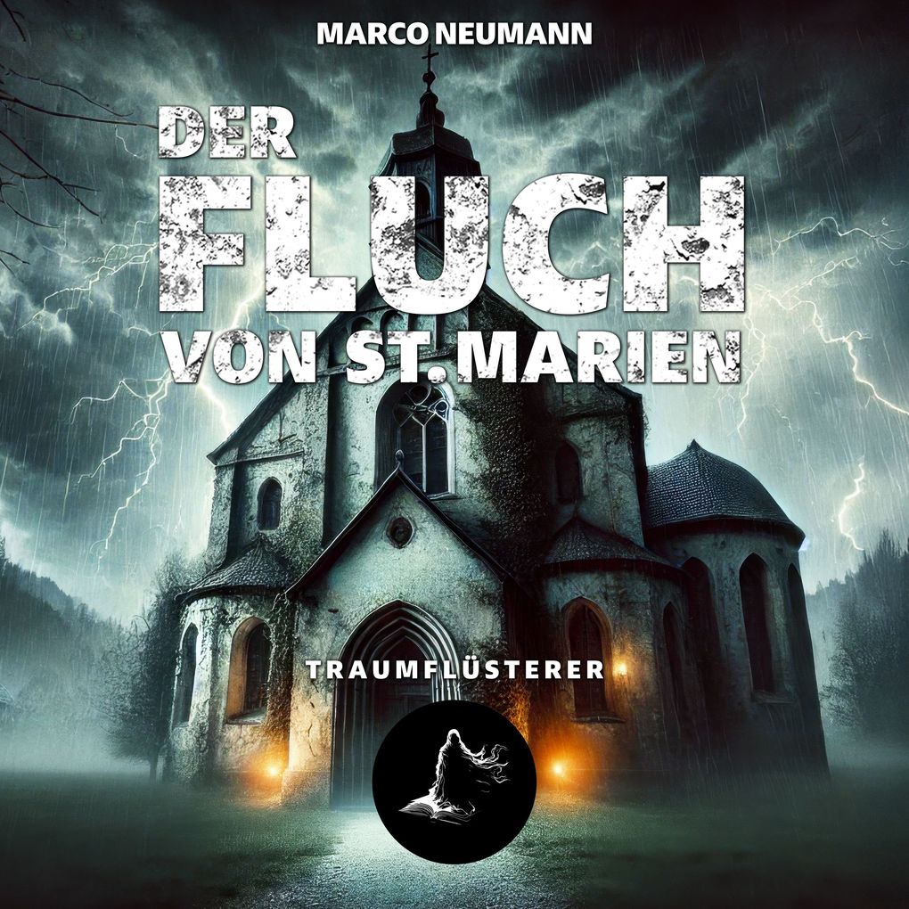Traumflüsterer - Der Fluch von St. Marien