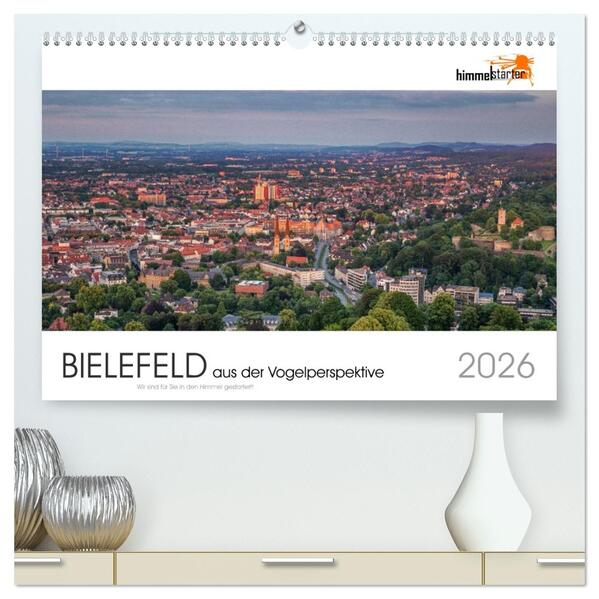 BIELEFELD aus der Vogelperspektive (hochwertiger Premium Wandkalender 2026 DIN A2 quer) Kunstdruck in Hochglanz