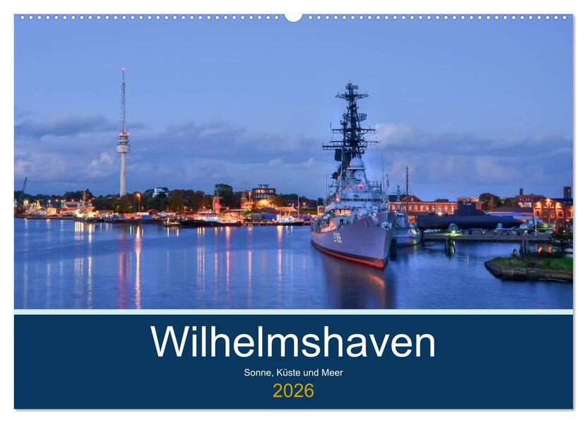 Wilhelmshaven - Sonne Küste und Meer (Wandkalender 2026 DIN A2 quer) CALVENDO Monatskalender