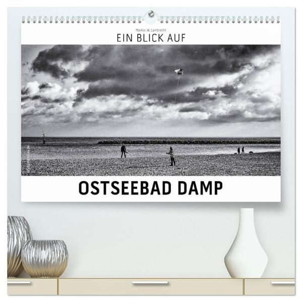 Ein Blick auf Ostseebad Damp (hochwertiger Premium Wandkalender 2026 DIN A2 quer) Kunstdruck in Hochglanz