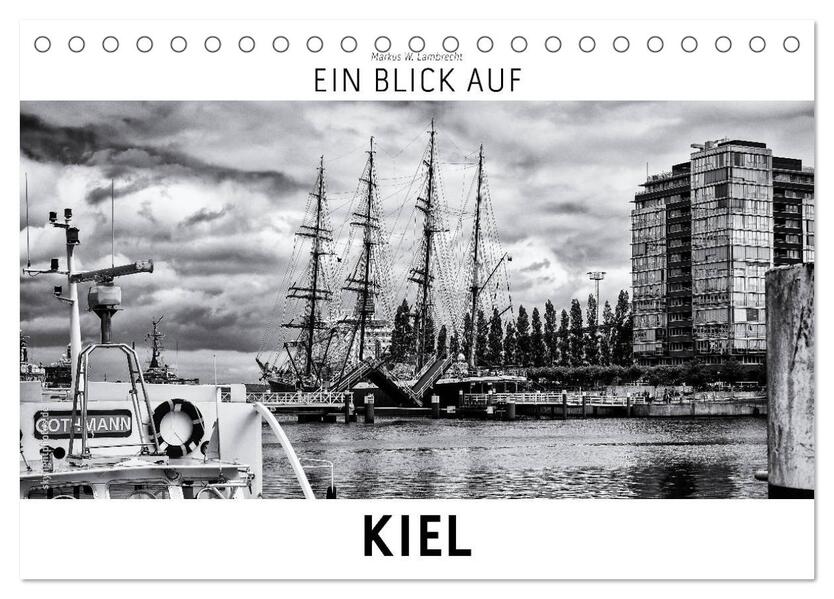 Ein Blick auf Kiel (Tischkalender 2026 DIN A5 quer) CALVENDO Monatskalender