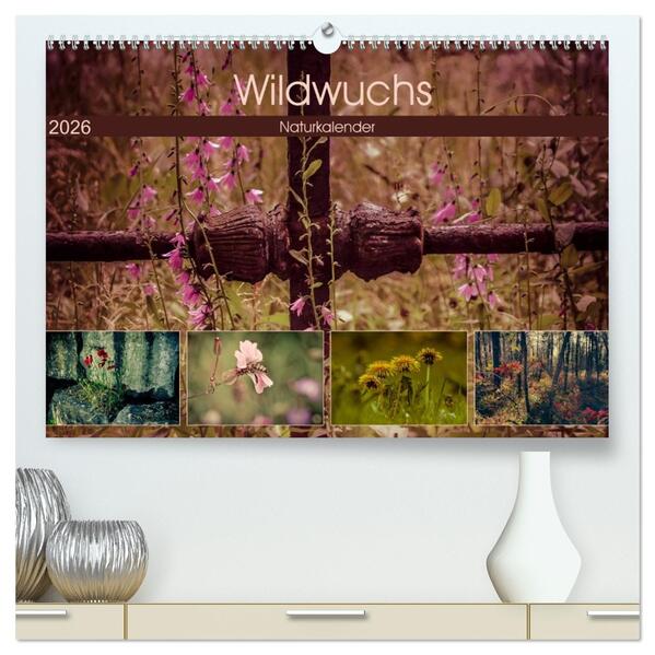 Wildwuchs 2026 (hochwertiger Premium Wandkalender 2026 DIN A2 quer) Kunstdruck in Hochglanz